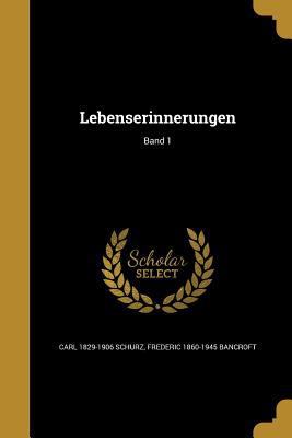 Lebenserinnerungen; Band 1 [German] 1371426546 Book Cover