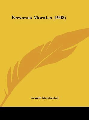 Personas Morales (1908) [Spanish] 1162177446 Book Cover