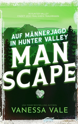 Auf Männerjagd in Hunter Valley: Man Scape [German] B0CJSV66GM Book Cover