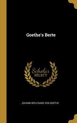 Goethe's Berte [German] 0530426749 Book Cover