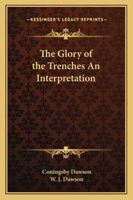 The Glory of the Trenches An Interpretation 1162798017 Book Cover