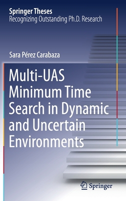 Multi-Uas Minimum Time Search in Dynamic and Un... 303076558X Book Cover