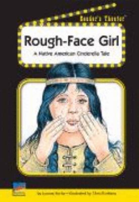 Rough-face Girl: A Native American Cinderella T... 1410861635 Book Cover