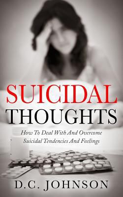 Suicidal Thoughts: How To Deal With And Overcom... 197449750X Book Cover