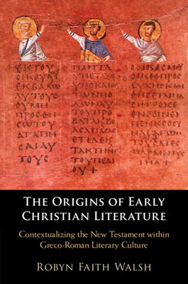 The Origins of Early Christian Literature 1108793134 Book Cover