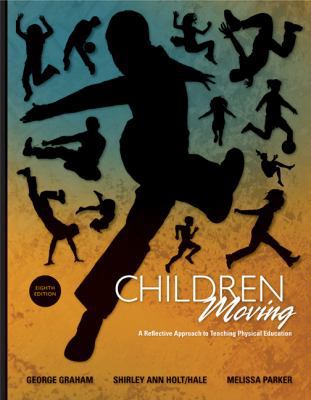 Children Moving: A Reflective Approach to Teach... 0077305612 Book Cover