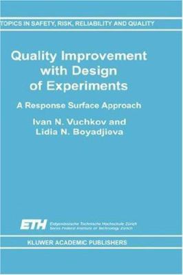 Quality Improvement with Design of Experiments:... 0792368274 Book Cover