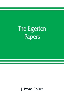 The Egerton papers. A collection of public and ... 9353807468 Book Cover