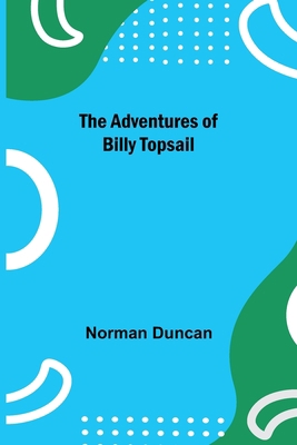 The Adventures of Billy Topsail 9354753779 Book Cover