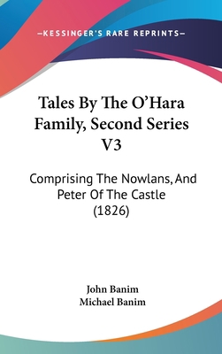 Tales By The O'Hara Family, Second Series V3: C... 1437411029 Book Cover