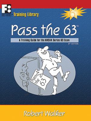 Pass the 63: A Training Guide for the NASAA Ser... 1610070445 Book Cover