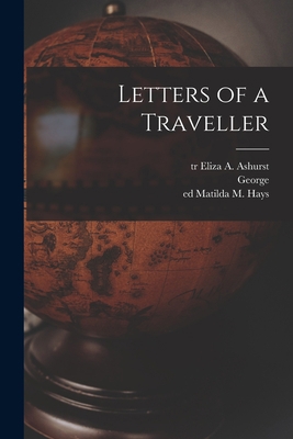 Letters of a Traveller 101874178X Book Cover