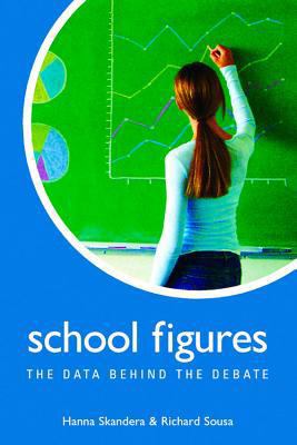 School Figures: The Data Behind the Debate 0817928227 Book Cover