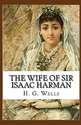 The Wife of Sir Isaac Harman Annotated            Book Cover