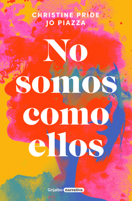 No Somos Como Ellos / We Are Not Like Them [Spanish] 8425361680 Book Cover