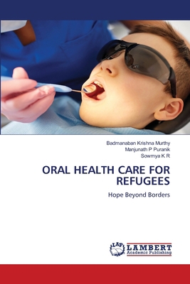 Oral Health Care for Refugees 6208428858 Book Cover