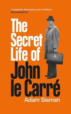 The Secret Life of John Le Carre 1800817789 Book Cover