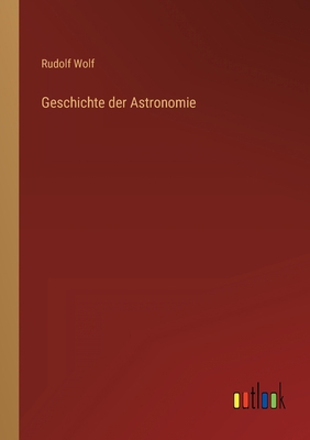 Geschichte der Astronomie [German] 3368415263 Book Cover