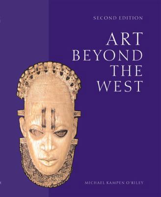 Art Beyond the West: The Arts of Africa, West a... 0132240106 Book Cover