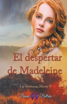 El despertar de Madeleine [Spanish] B0CR6YYZ4P Book Cover