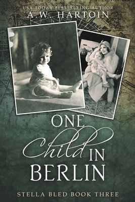 One Child in Berlin 1952875005 Book Cover