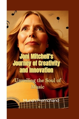 Joni Mitchell's Journey of Creativity and Innov... B0FJ82415Z Book Cover