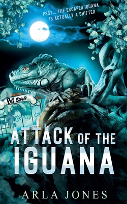 Attack of The Iguana B0DL81YV9M Book Cover