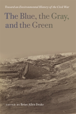 Blue, the Gray, and the Green: Toward an Enviro... 0820347159 Book Cover