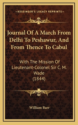 Journal Of A March From Delhi To Peshawur, And ... 1165572761 Book Cover