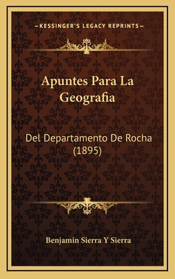 Apuntes Para La Geografia: Del Departamento De ... [Spanish] 1169105912 Book Cover