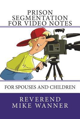 Prison Segmentation For Video Notes: For Spouse... 1722650680 Book Cover
