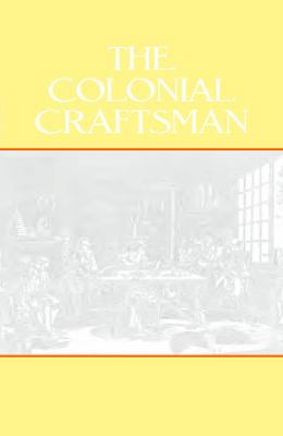 The Colonial Craftsman 0486264904 Book Cover