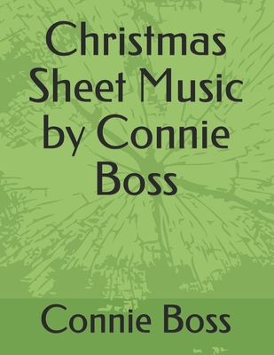 Christmas Sheet Music by Connie Boss 1688745963 Book Cover