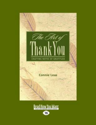 The Art of Thank-You: Crafting Notes of Gratitu... [Large Print] 1442954299 Book Cover