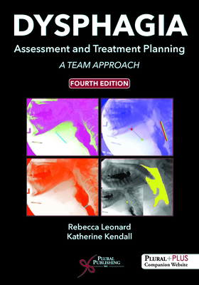 Dysphagia Assessment and Treatment Planning: A ... 1635500095 Book Cover