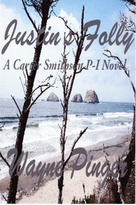 Justin's Folly : Carter Smithson P-I #3