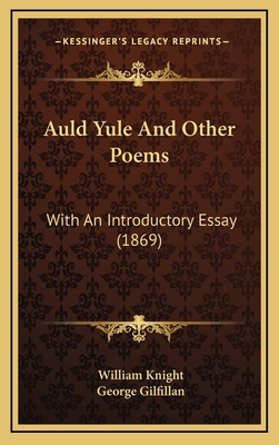 Auld Yule and Other Poems: With an Introductory... 1164749498 Book Cover