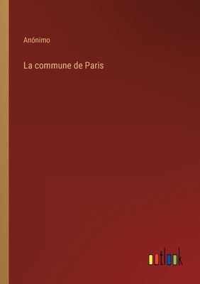 La commune de Paris [Spanish] 3368119184 Book Cover