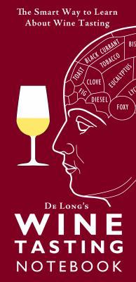 De Long's Wine Tasting Notebook 0972363254 Book Cover