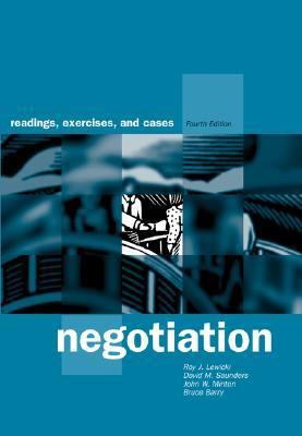 Negotiation: Readings, Exercises, and Cases 0072429658 Book Cover