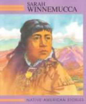 Sarah Winnemucca, Paiute (Native American Stories) 0811440958 Book Cover