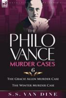 The Philo Vance Murder Cases: 6-The Gracie Alle... 0857064355 Book Cover