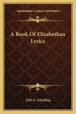 A Book Of Elizabethan Lyrics 1162925779 Book Cover