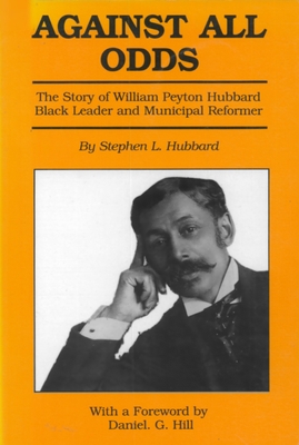 Against All Odds: The Story of William Peyton H... 1550020153 Book Cover