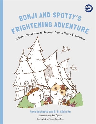 Bomji and Spotty's Frightening Adventure: A Sto... 1785927701 Book Cover