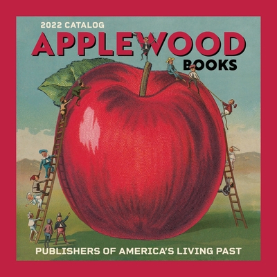 Applewood Books Catalog 2022 1429098643 Book Cover