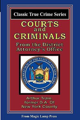 Courts And Criminals: From The Magic Lamp Class... 1438221878 Book Cover