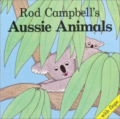 Rod Campbell's Aussie Animals 0850916615 Book Cover