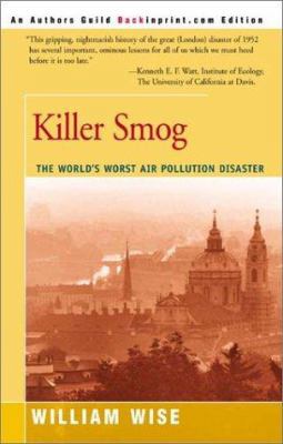Killer Smog: The World's Worst Air Pollution Di... 0595171842 Book Cover