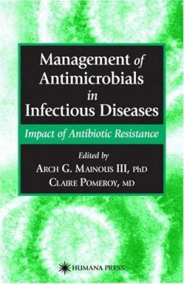 Management of Antimicrobials in Infectious Dise... 0896038211 Book Cover